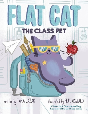 Flat Cat: The Class Pet(English, Hardcover, Lazar Tara)