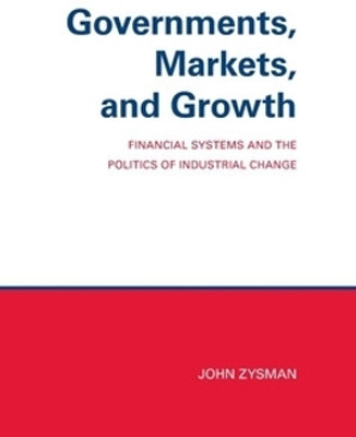 Governments, Markets, and Growth(English, Electronic book text, Zysman John)