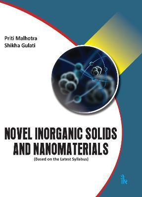 Novel Inorganic Solids and Nanomaterials(English, Paperback, Malhotra Priti)