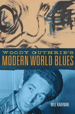 Woody Guthrie's Modern World Blues Volume 3(English, Paperback, Kaufman Will)