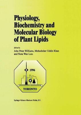 Physiology, Biochemistry and Molecular Biology of Plant Lipids(English, Paperback, unknown)