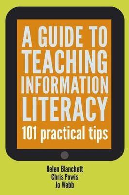 A Guide to Teaching Information Literacy(English, Paperback, Blanchett Helen)
