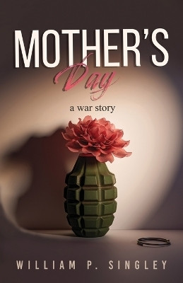Mother's Day(English, Paperback, Singley William P)