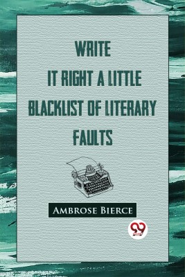 Write it Right(English, Paperback, Bierce Ambrose)