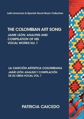 THE COLOMBIAN ART SONG Jaime Leon(English, Paperback, Caicedo Patricia)