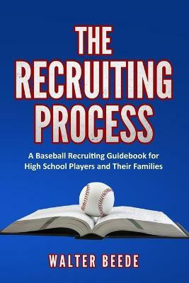 The Recruiting Process(English, Paperback, Beede Walter A)