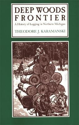 Deep Woods Frontier(English, Paperback, Karamanski Theodore,J.)