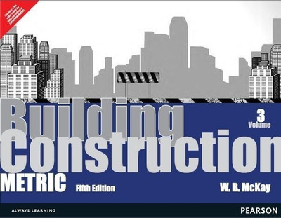 Building Construction: Volume 3(English, Paperback, McKay W. Barry)
