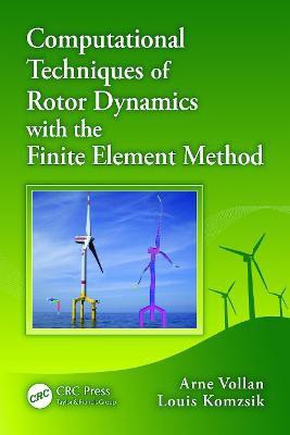 Computational Techniques of Rotor Dynamics with the Finite Element Method(English, Electronic book text, Vollan Arne)