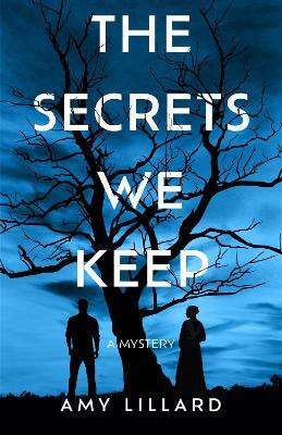 The Secrets We Keep(English, Paperback, Lillard Amy)