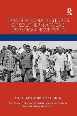 Transnational Histories of Southern Africa's Liberation Movements(English, Paperback, unknown)
