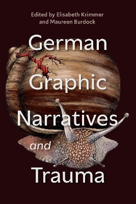 German Graphic Narratives and Trauma(English, Hardcover, unknown)