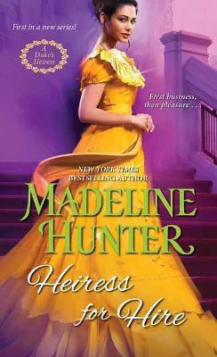 Heiress for Hire(English, Paperback, Hunter Madeline)