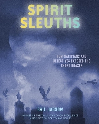 Spirit Sleuths(English, Hardcover, Jarrow Gail)