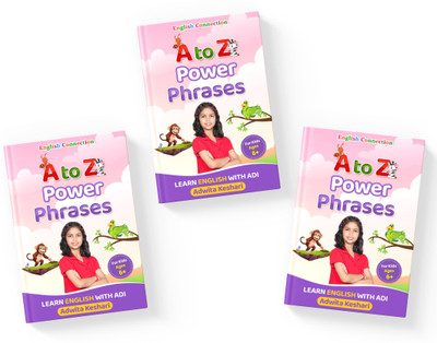 A to Z Power Phrases - Kids Books (Pack of 3 ) | English Connection(Paperback, Adwita Keshari)