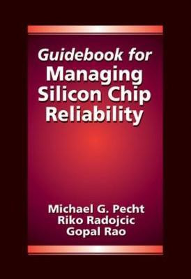 Guidebook for Managing Silicon Chip Reliability(English, Hardcover, Pecht Michael)