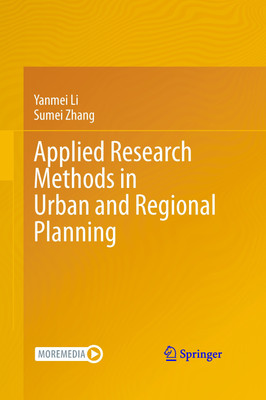 APPLIED RESEARCH METHODS IN URBAN AND REGIONAL PLANNING(Hardcover, Yanmei Li | Sumei Zhang)