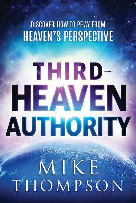 Third Heaven Authority(English, Paperback, Thompson Mike)