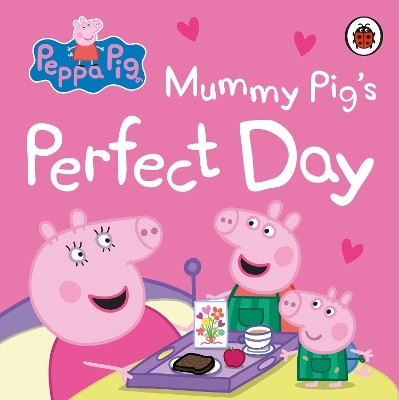 Peppa Pig: Mummy Pig's Perfect Day(English, Board book, Peppa Pig)