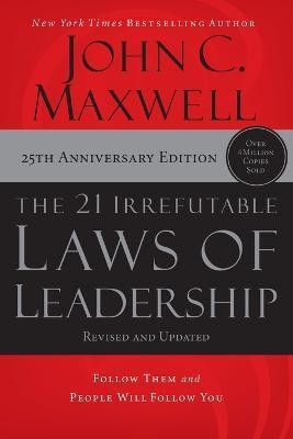 The 21 Irrefutable Laws of Leadership(English, Paperback, Maxwell John C.)