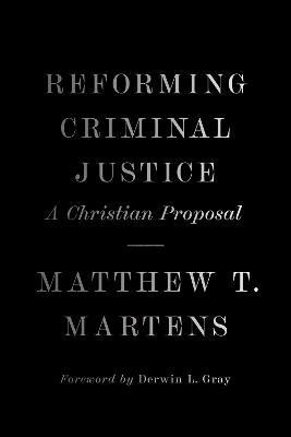 Reforming Criminal Justice(English, Hardcover, Martens Matthew T.)