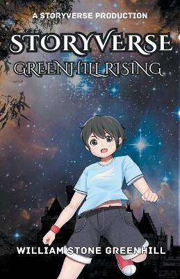 Storyverse Greenhill Rising(English, Paperback, Storyteller The)