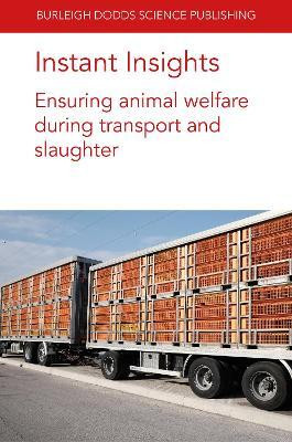 Instant Insights: Ensuring Animal Welfare During Transport and Slaughter(English, Paperback, Shearer Jan Prof)