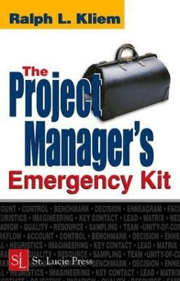 The Project Manager's Emergency Kit(English, Hardcover, Kliem PMP, Ralph L.)