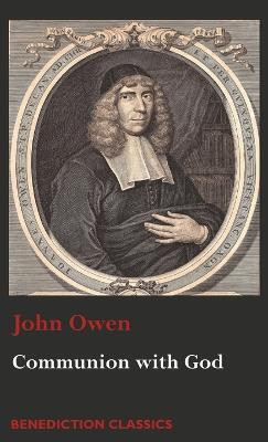Communion with God(English, Hardcover, Owen John Associate Professor)