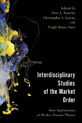 Interdisciplinary Studies of the Market Order(English, Hardcover, unknown)