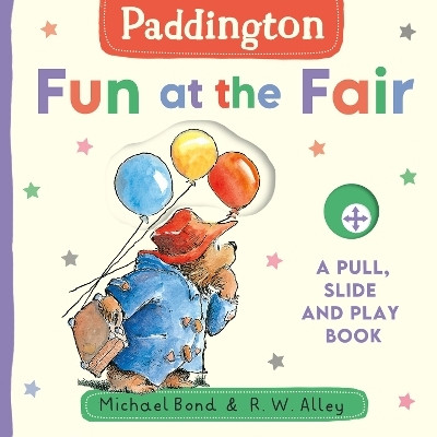 Paddington: Fun at the Fair(English, Board book, Bond Michael)