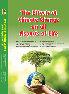 The Effects of Climate Change on all Aspects of Life(Paperback, Prof. Dr. Mohamed Abdel-Raheem Ali, Prof. DR. Ahmed Salman)
