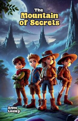 The Mountain of Secrets(English, Paperback, Lesley Anne)