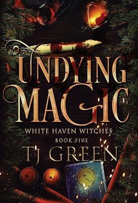 Undying Magic(English, Hardcover, Green Tj)
