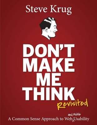 Don't Make Me Think, Revisited(English, Paperback, Krug Steve)