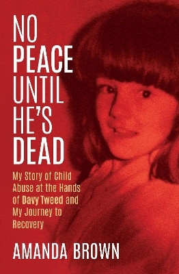 No Peace Until He's Dead(English, Paperback, Brown Amanda)