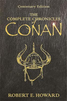 The Complete Chronicles Of Conan(English, Hardcover, Howard Robert E)