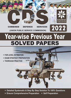 UPSC CDS Combined Defence Services Exam 2022 - II Year wise Previous Year Solved Papers (updated for UPSC CDS 2022 II Exam)(Paperback, Edurise Publication)
