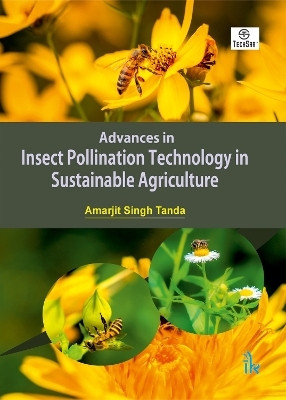 Advances in Insect Pollination Technology in Sustainable Agriculture(English, Hardcover, Tanda Amarjit Singh)