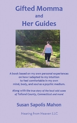 Gifted Momma and Her Guides(English, Paperback, Mahon Susan Sapolis)