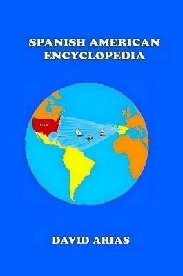 Spanish American Encyclopedia(English, Paperback, Arias David)