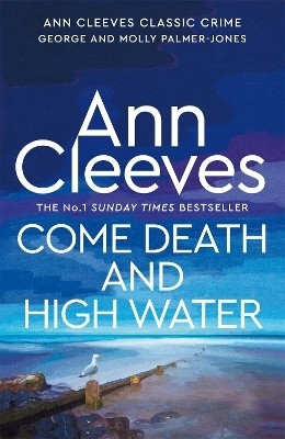 Come Death and High Water(English, Paperback, Cleeves Ann)