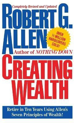 Creating Wealth(English, Paperback, Allen Robert G.)