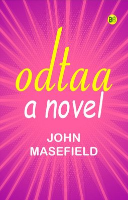 ODTAA: A Novel(Paperback, John Masefield)