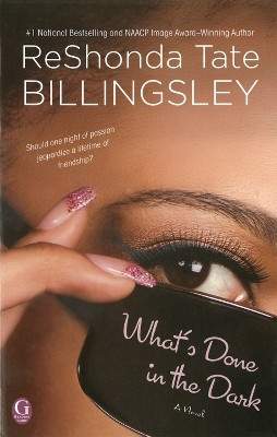 What's Done In The Dark(English, Paperback, Billingsley Reshonda Tate)
