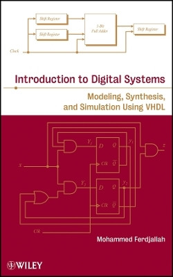 Introduction to Digital Systems - Modeling, Synthesis and Simulation Using VHDL(English, Other digital, Ferdjallah M)