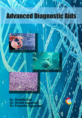 Advanced Diagnostic Aids(Paperback, Dr. Shweta Bali, Dr. Shristi Aggarwal, Dr. Priyanka Aggarwal)