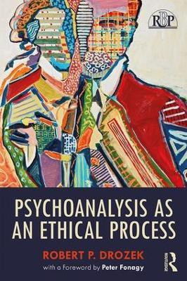 Psychoanalysis as an Ethical Process(English, Paperback, Drozek Robert P.)