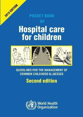 Pocket Book of Hospital Care for Children(English, Paperback, unknown)