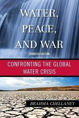Water, Peace, and War(English, Paperback, Chellaney Brahma)